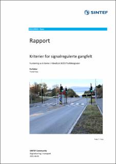 Kriterier for signalregulerte gangfelt. Vurdering av kriterier i Håndbok N303 Trafikksignaler