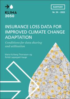Insurance loss data for improved climate change adaptation. Conditions for data sharing and utilization